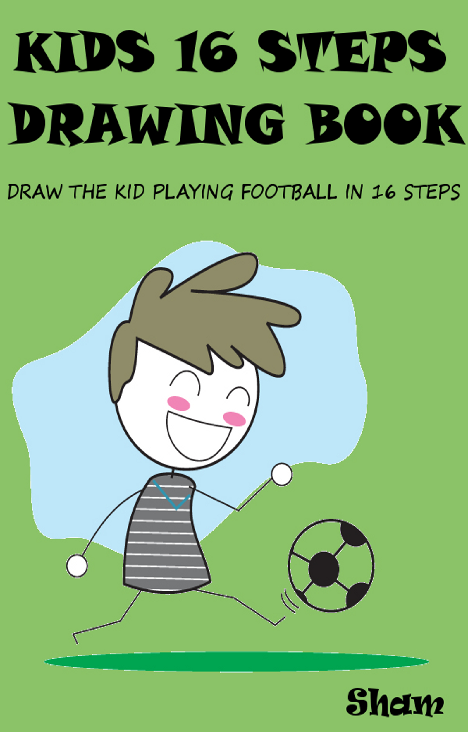 Smashwords - Kids 16 Steps Drawing Book : Draw The Kid ...