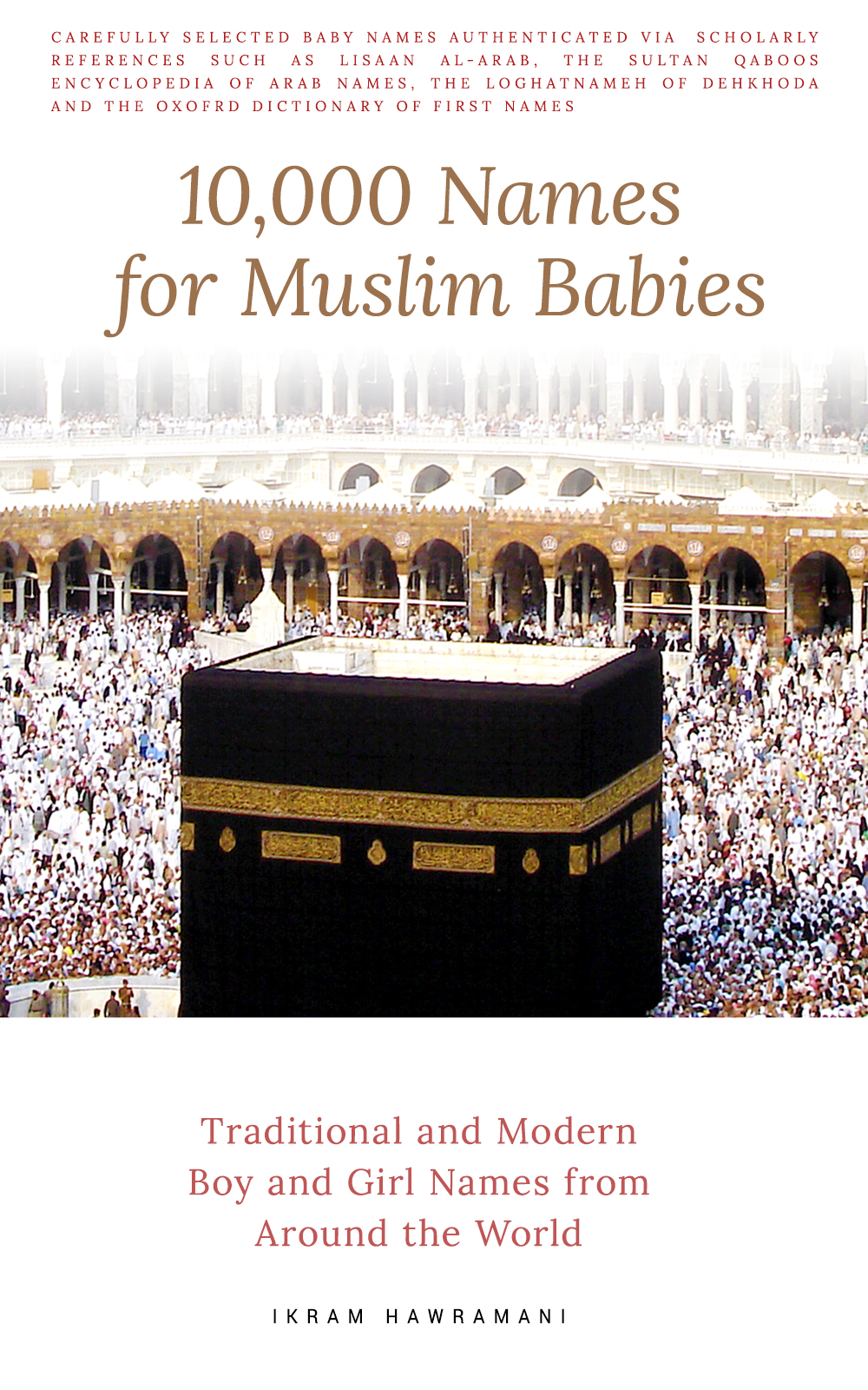 Smashwords 10 000 Names For Muslim Babies Traditional And Modern Boy And Girl Names From Around The World A Book By Ikram Hawramani