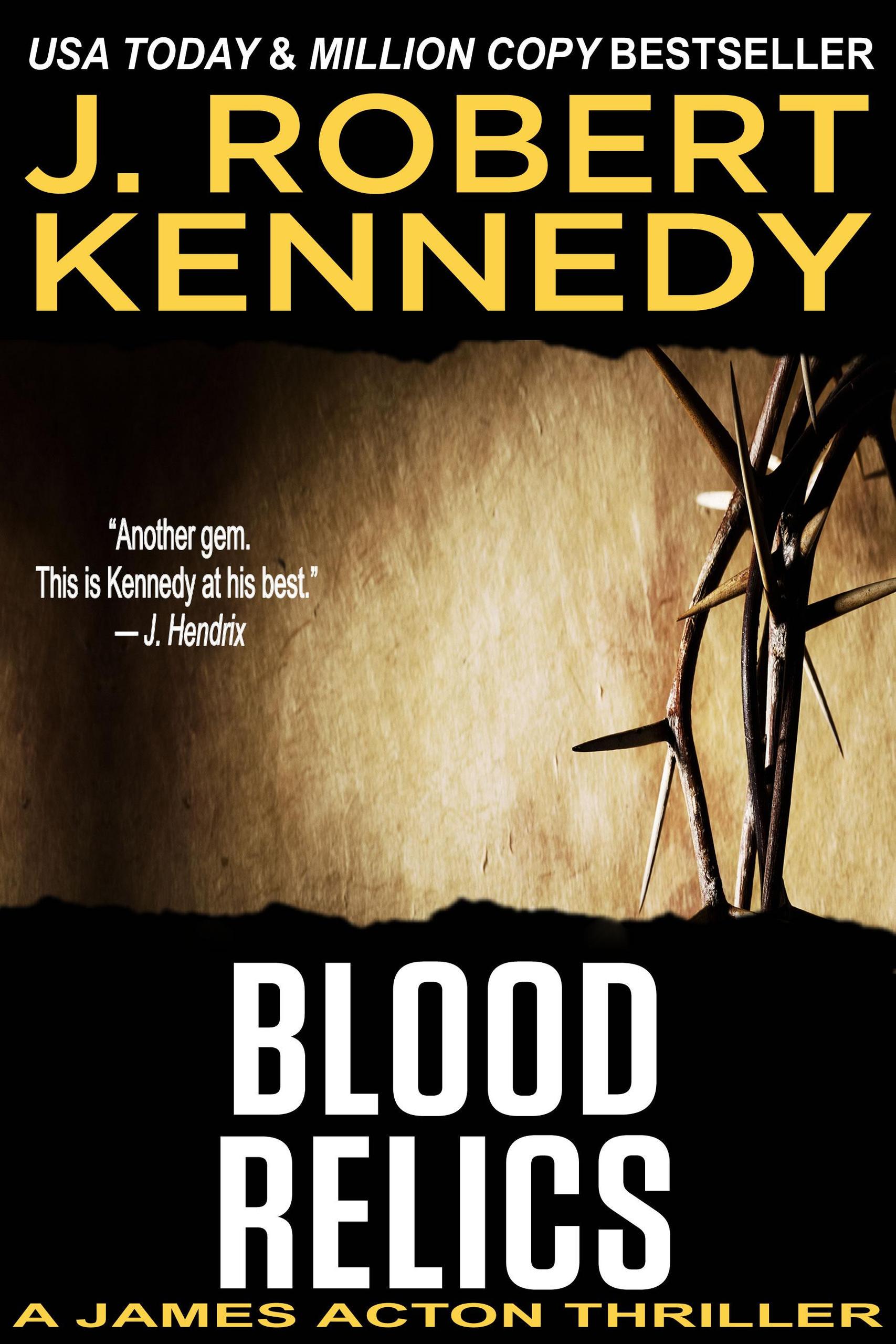 Blood Relics by J. Robert Kennedy
