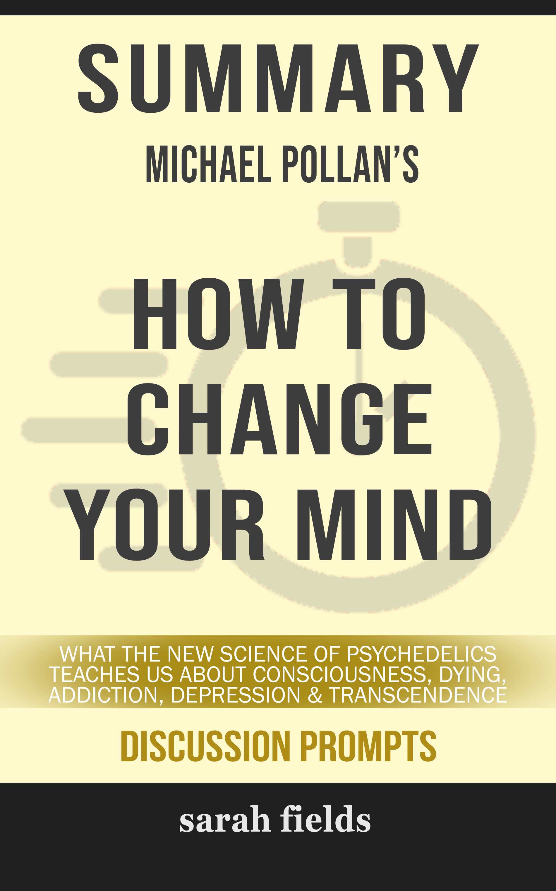 How To Change Your Mind Michael Pollan Book