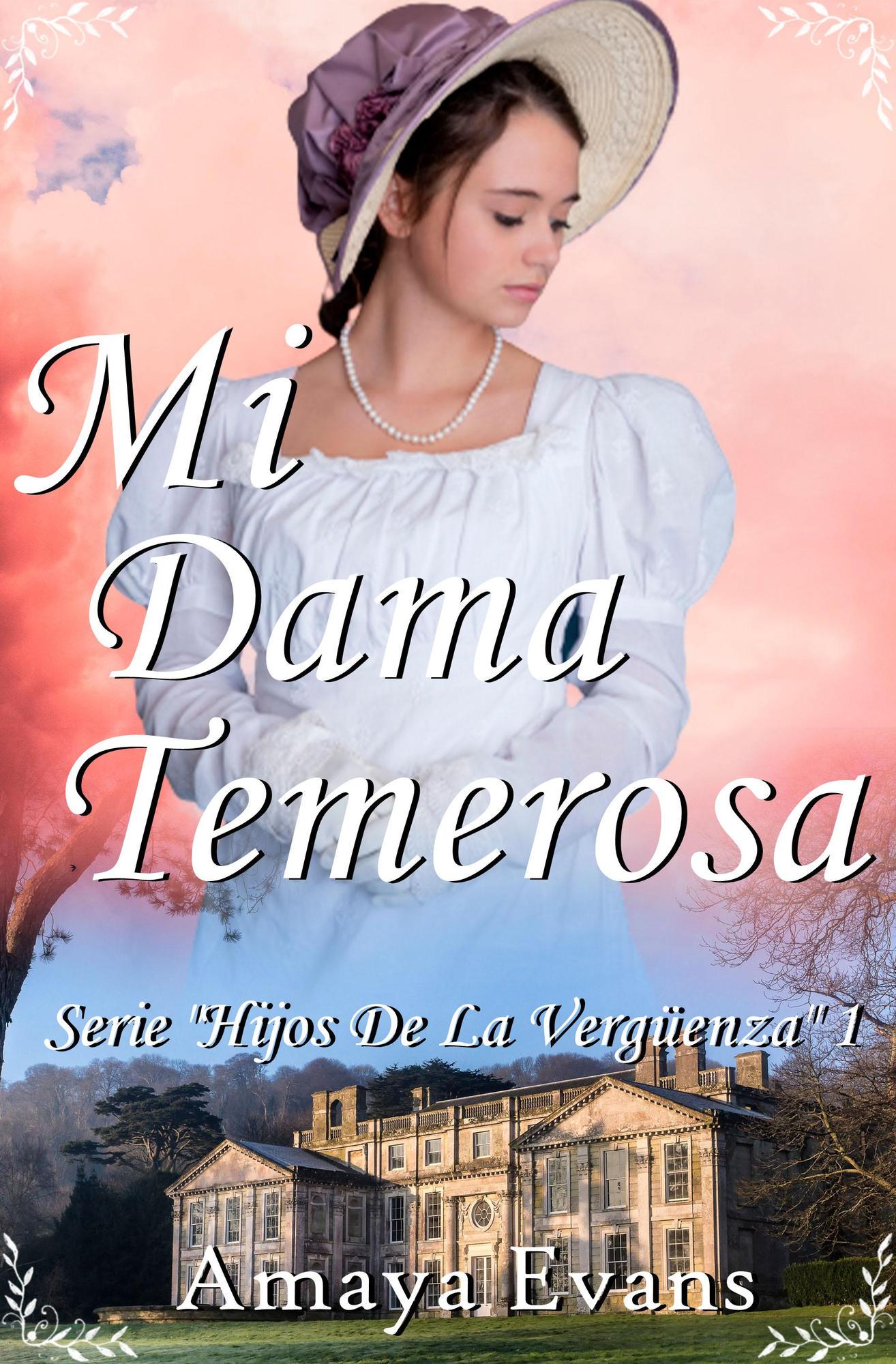 Smashwords – Mi Dama Temerosa – a book by Amaya Evans