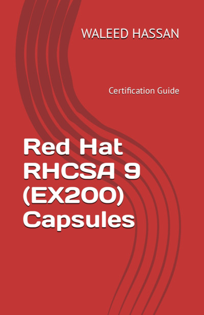 Sns-Brigh10 – Red Hat RHCSA 9 (EX200) Capsules Certification Guide – a book  by Waleed Hassan