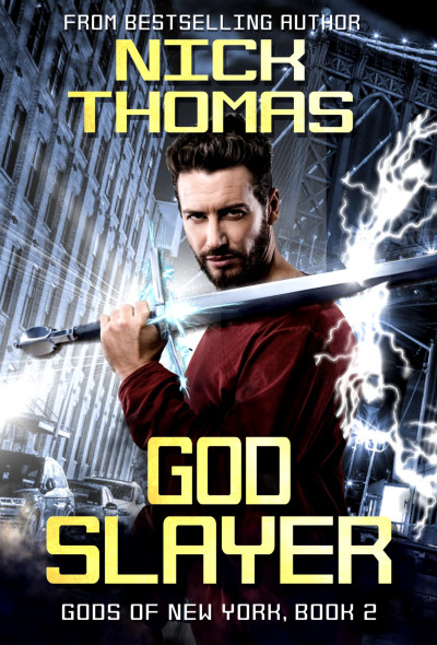 Smashwords – Godslayer: Gods of New York Book 2 – a book by Nick S. Thomas