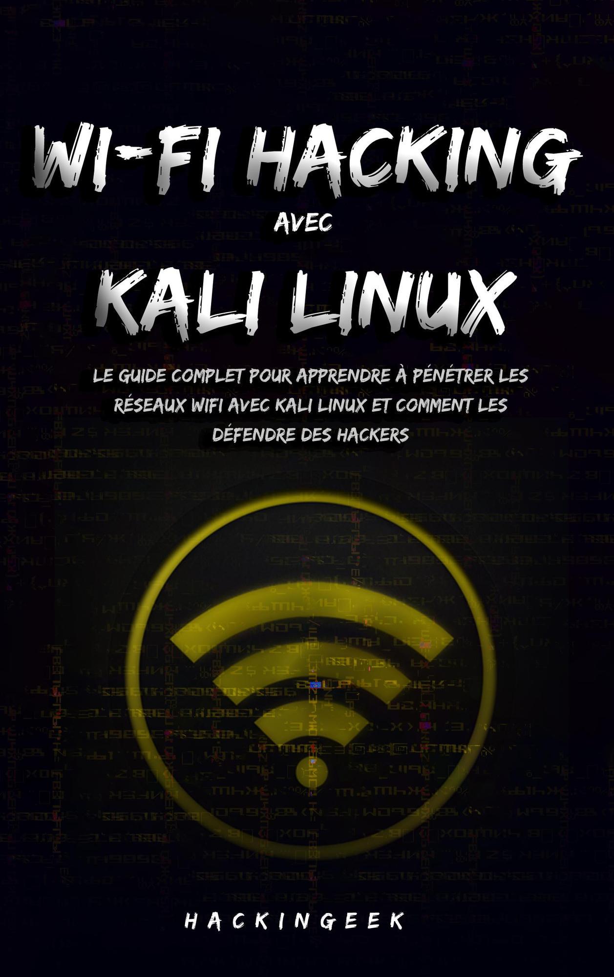 Smashwords WiFi hacking avec Kali Linux le guide complet pour