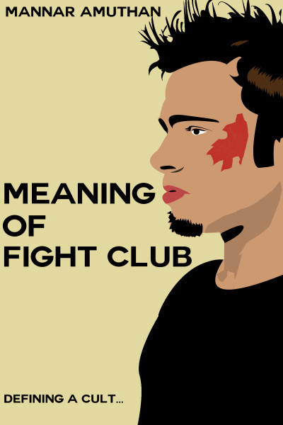 smashwords-meaning-of-fight-club-a-book-by-mannar-amuthan
