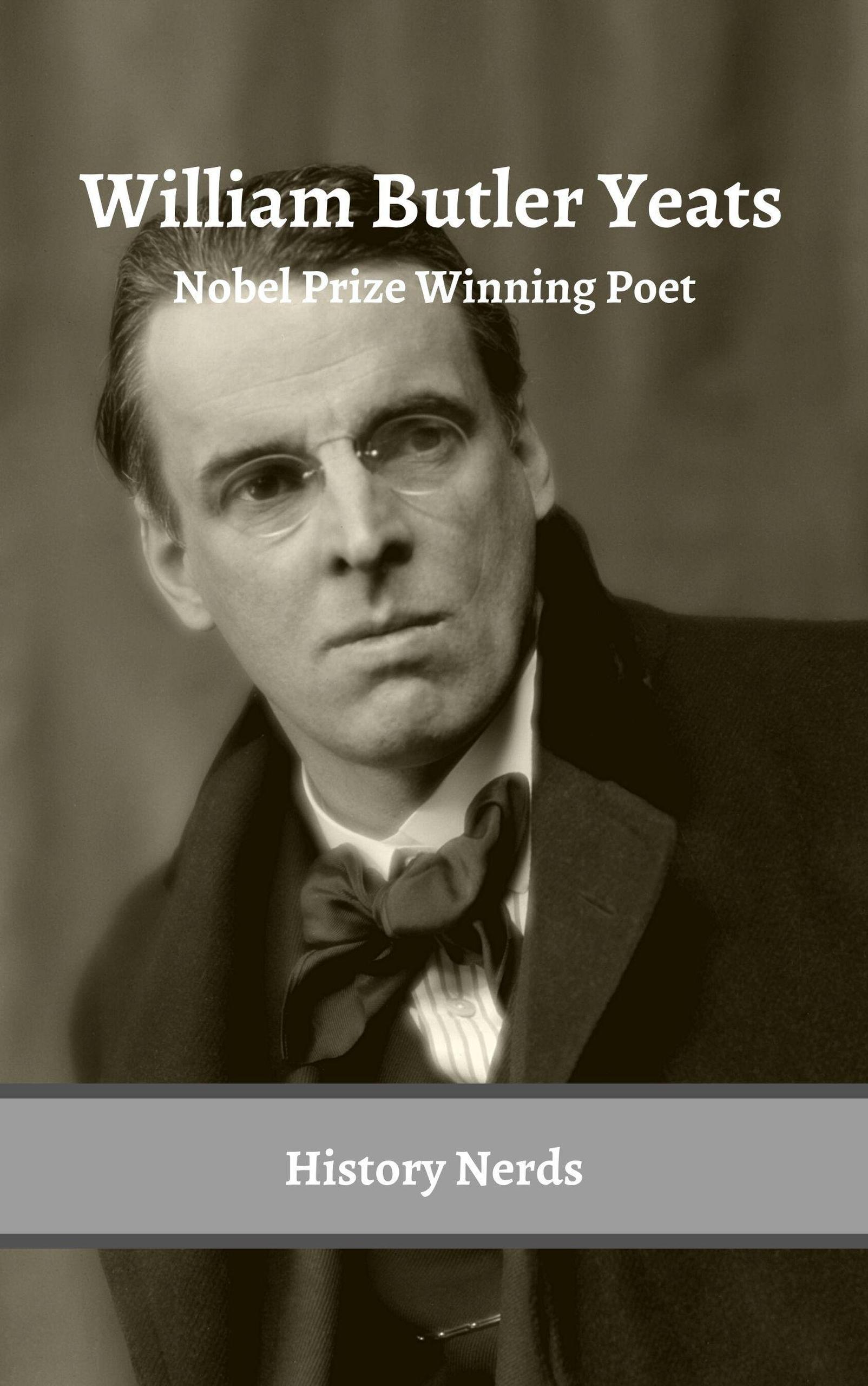 Smashwords – William Butler Yeats: Nobel Prize Winning Poet – A Book By ...