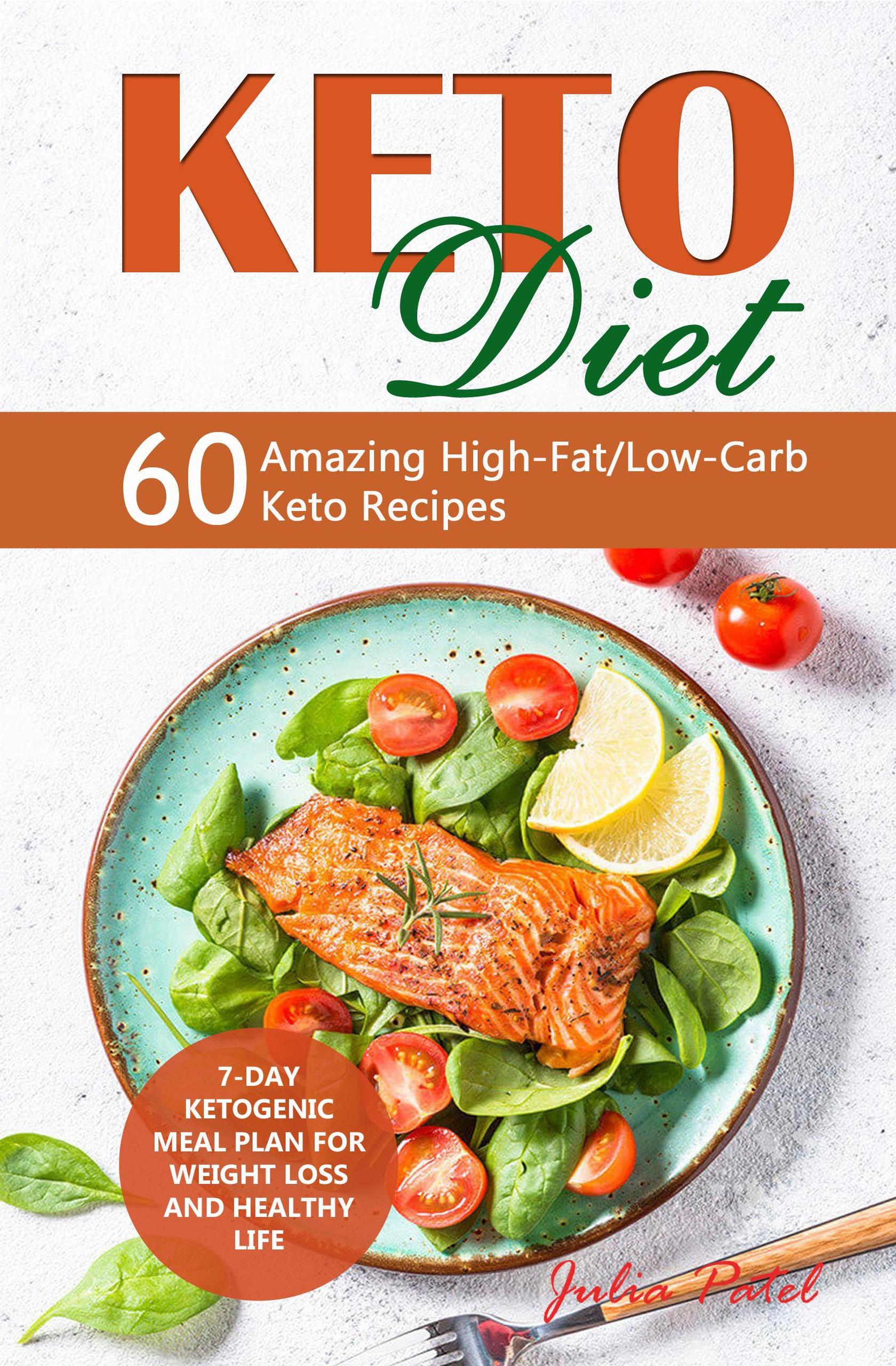 Smashwords Keto Diet 60 Amazing High Fat Low Carb Keto Recipes And 7 Day Ketogenic Meal Plan