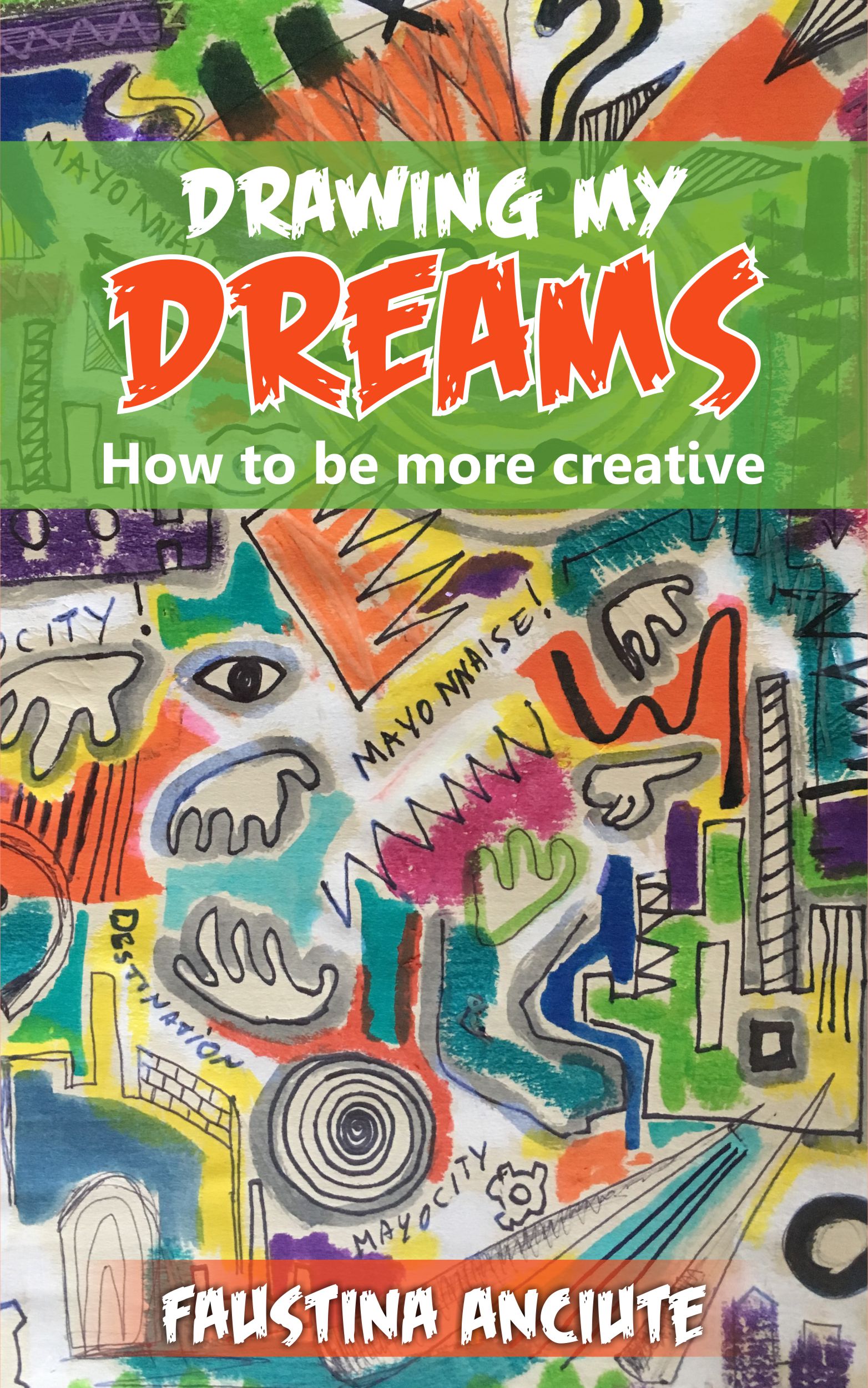 Smashwords Drawing My Dreams How To Be More Creative A Book