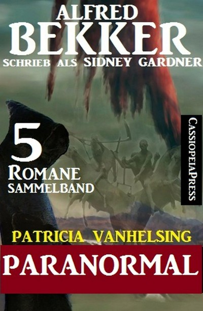 Smashwords – Patricia Vanhelsing Sammelband 5 Romane: Sidney Gardner ...