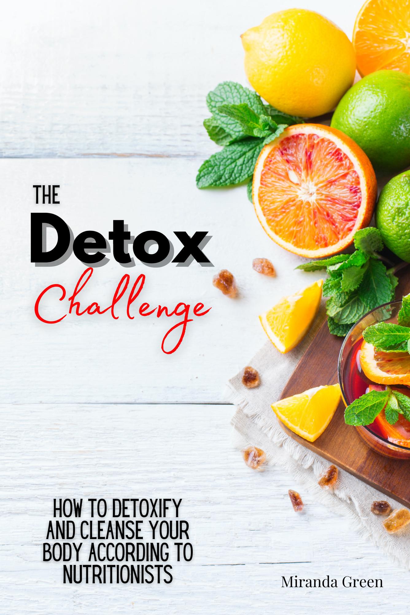 Smashwords – The Detox Challenge: How To Detoxify And Cleanse Your Body ...