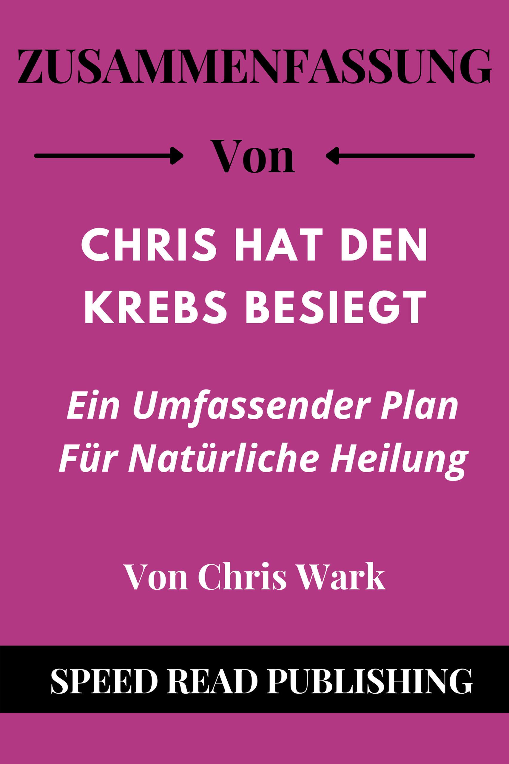 Smashwords Zusammenfassung Von Chris Hat Den Krebs Besiegt Von Chris