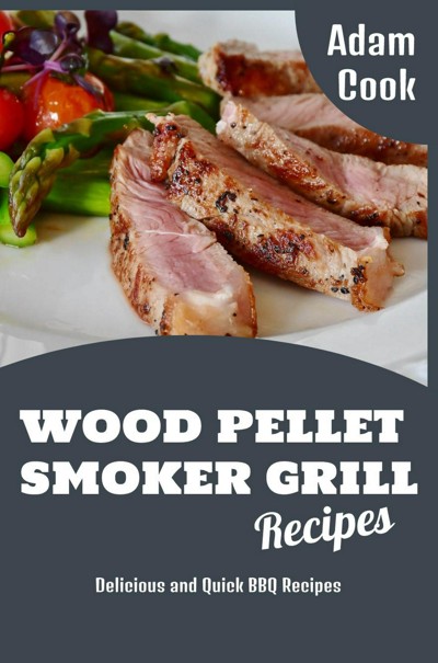 smashwords-wood-pellet-smoker-grill-recipes-delicious-and-quick-bbq