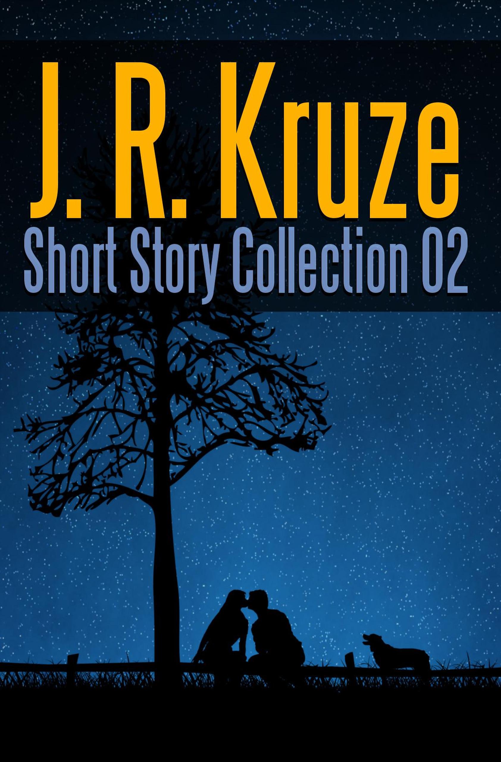 Smashwords J R Kruze Short Story Collection 02 A Book By J R