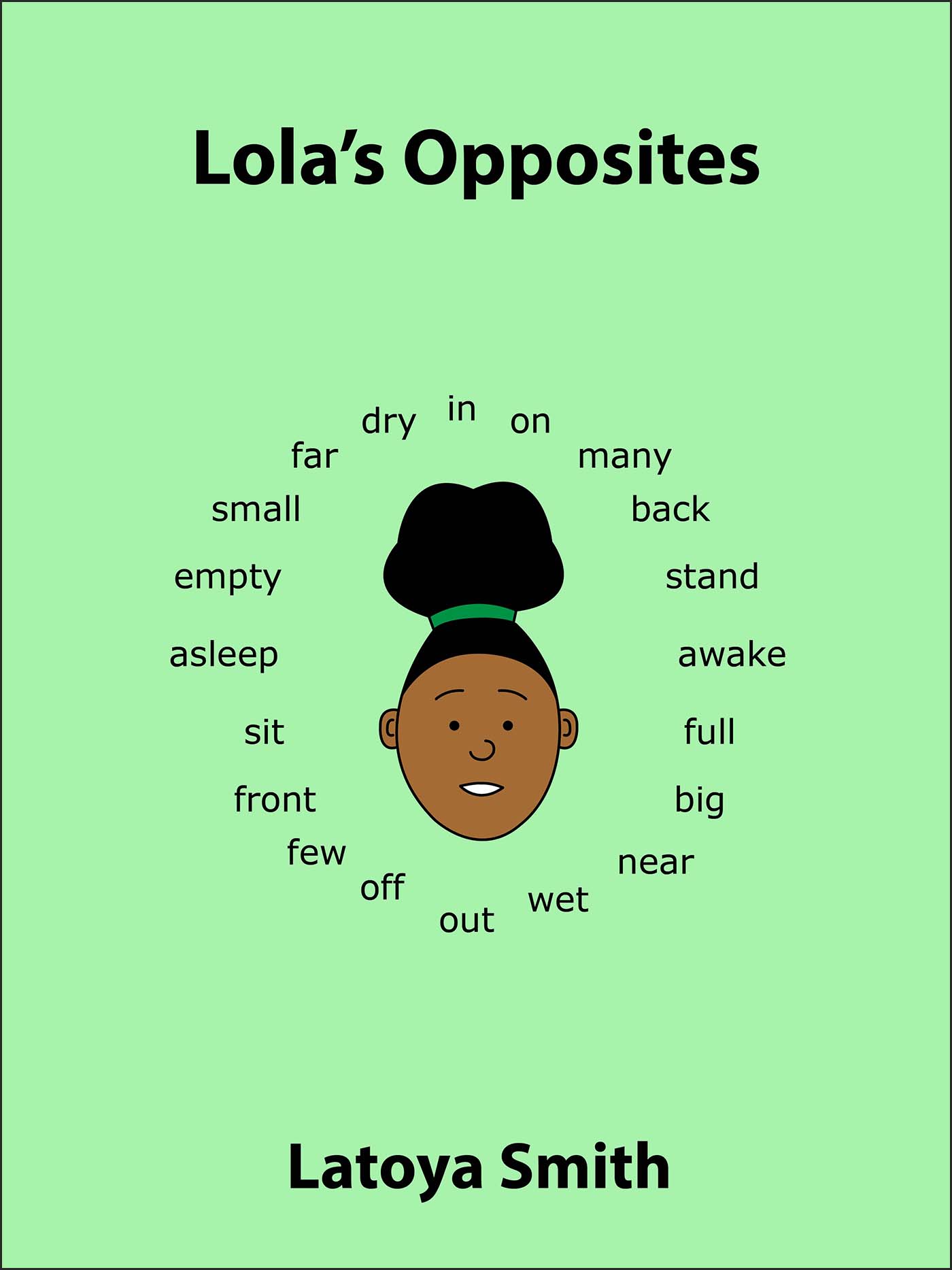 Smashwords Lola S Opposites A Book By Latoya Smith