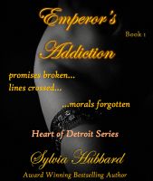 Cover for 'Emperor's Addiction: Heart of Detroit Series'