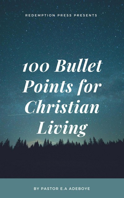 Smashwords – 100 Bullet Points For Christian Living – a book by Pastor ...
