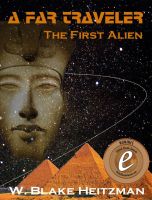 A Far Traveler: The First Alien