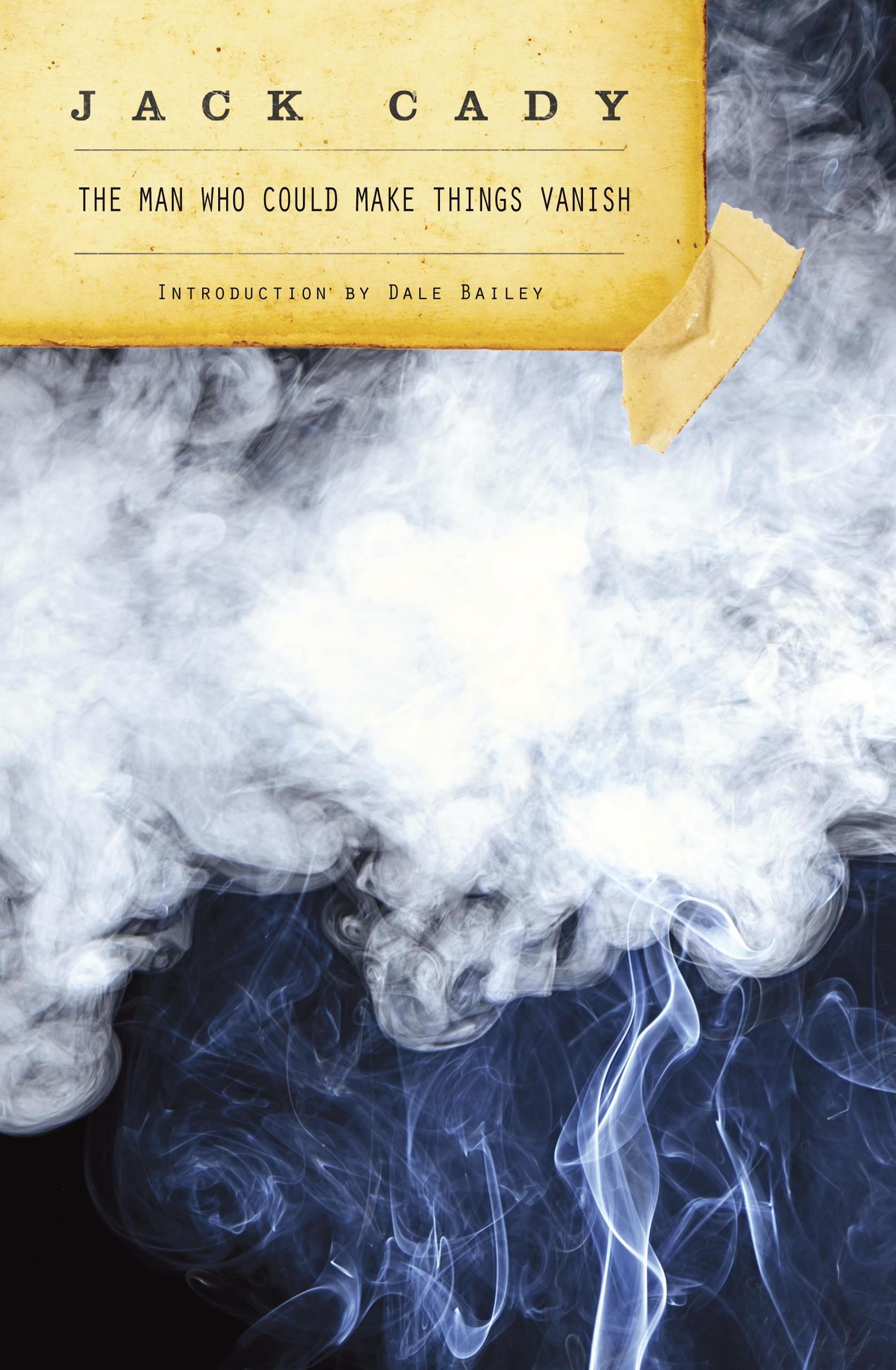 Smashwords The Man Who Could Make Things Vanish a book by Jack Cady