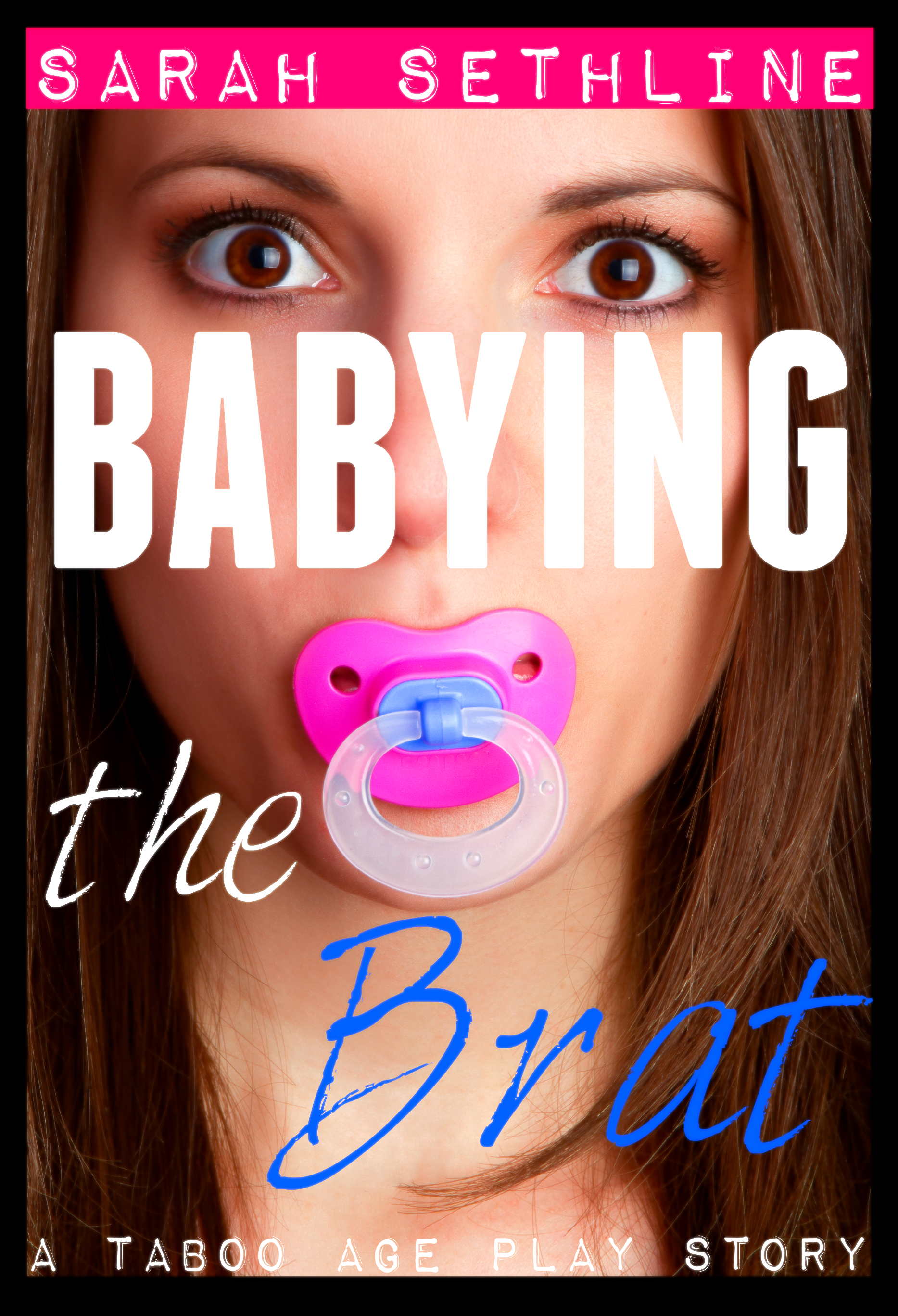 Smashwords – Babying the Brat: A Taboo Age Play Story – a book by Sarah  Sethline