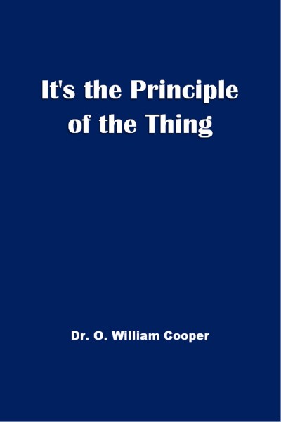 Smashwords – It's The Principle of the Thing – a book by O. William Cooper