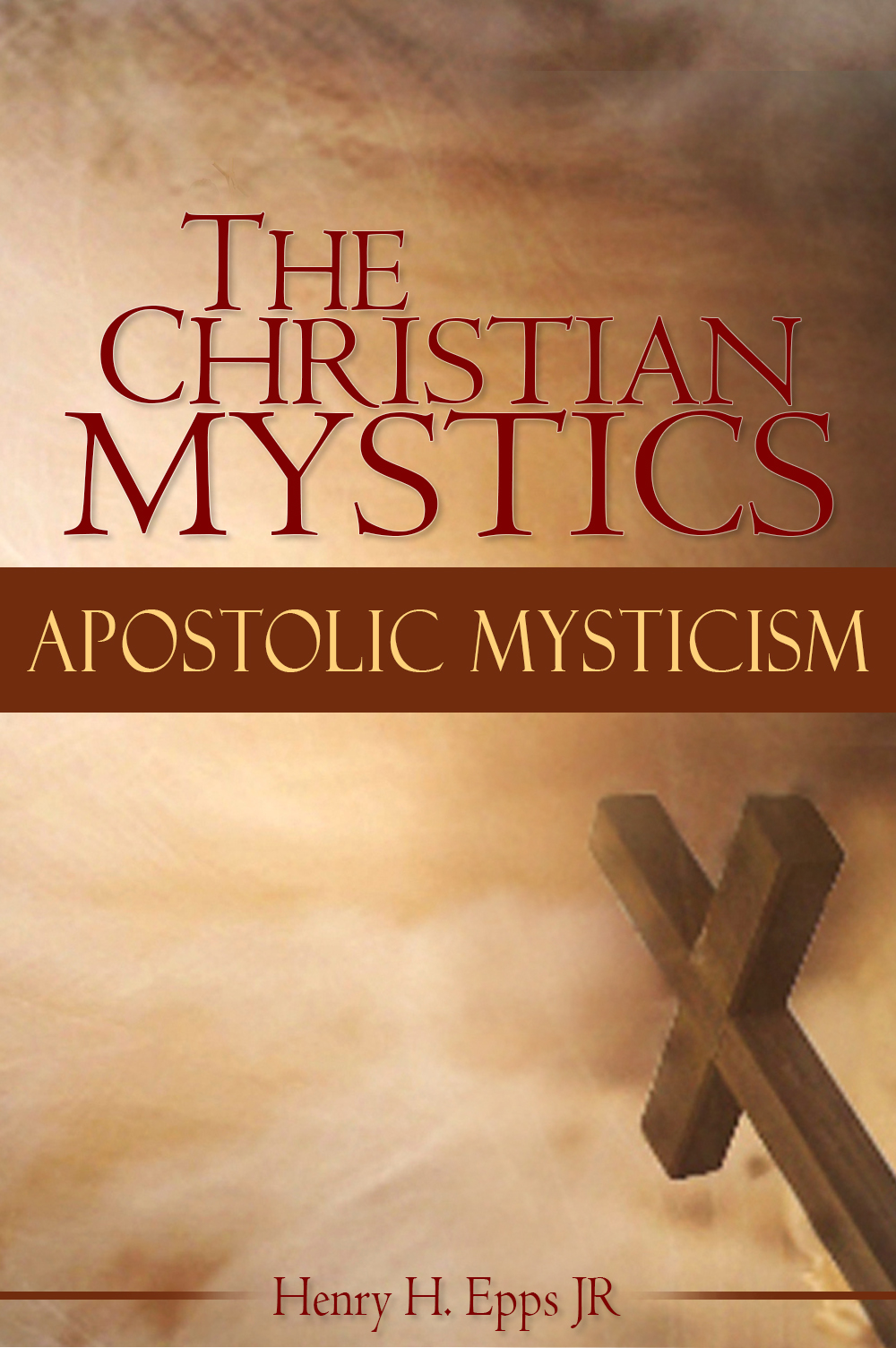 Smashwords The Christian Mystics Apostolic Mysticism a book by