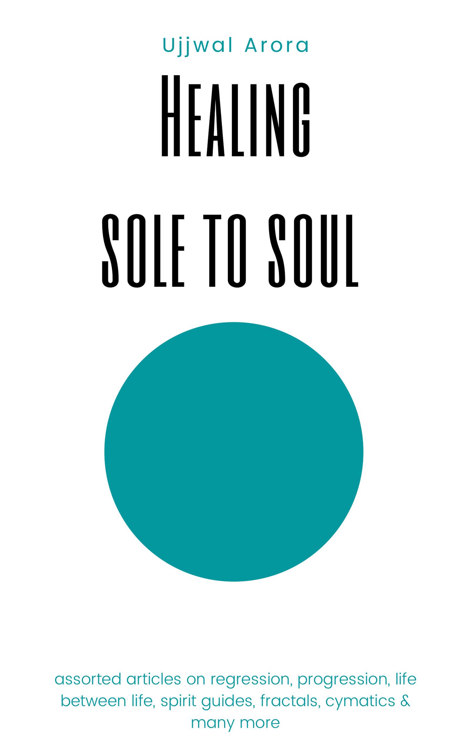 Smashwords – Healing Sole to Soul – a book by Ujjwal Arora
