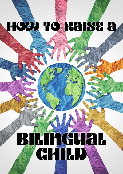 how-to-raise-a-bilingual-child-3-things-you-need-to-know