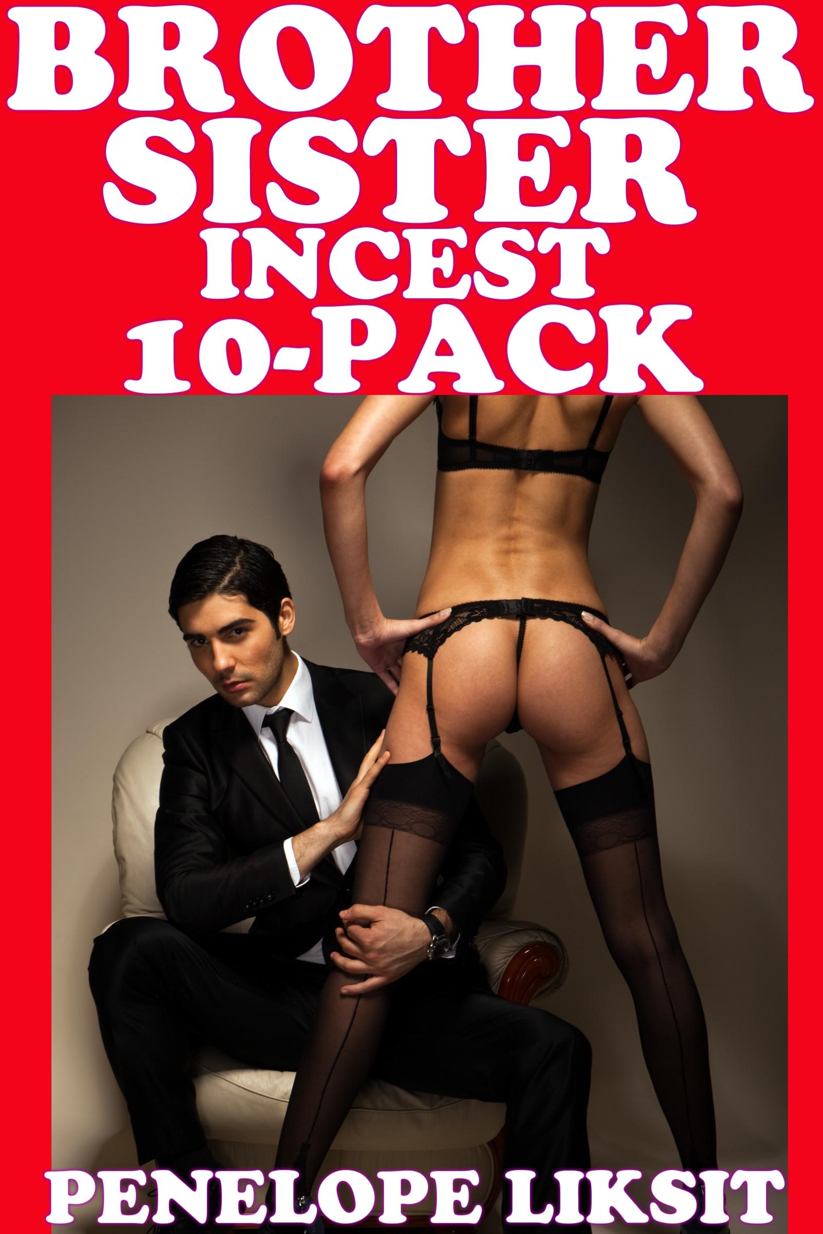 Brother Sister Incest 10-Pack, an Ebook by Penelope Liksit