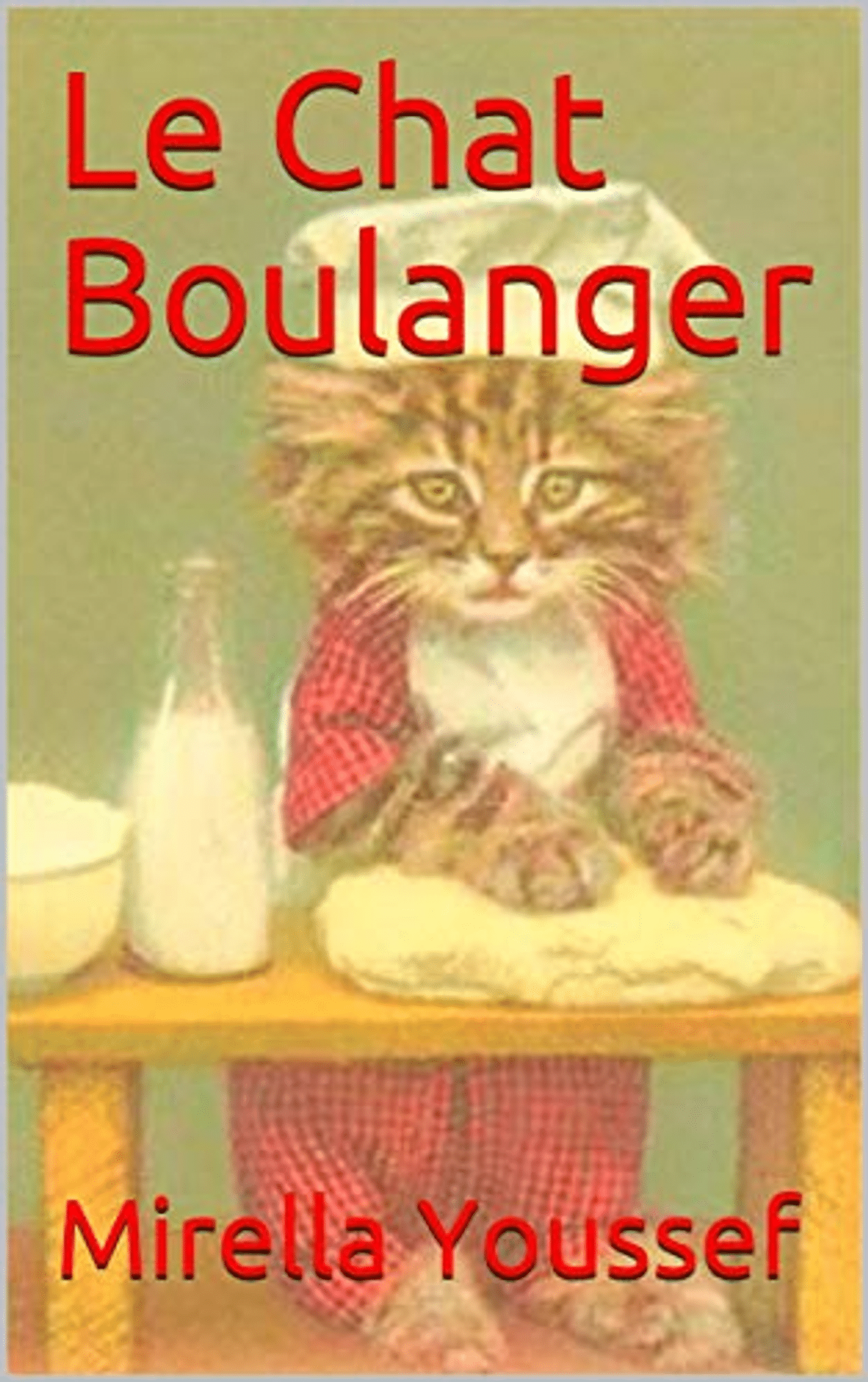 Smashwords Le Chat Boulanger A Book By Mirella Youssef