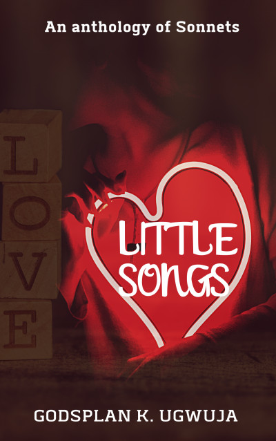 Smashwords – Little Songs – a book by Godsplan K. Ugwuja