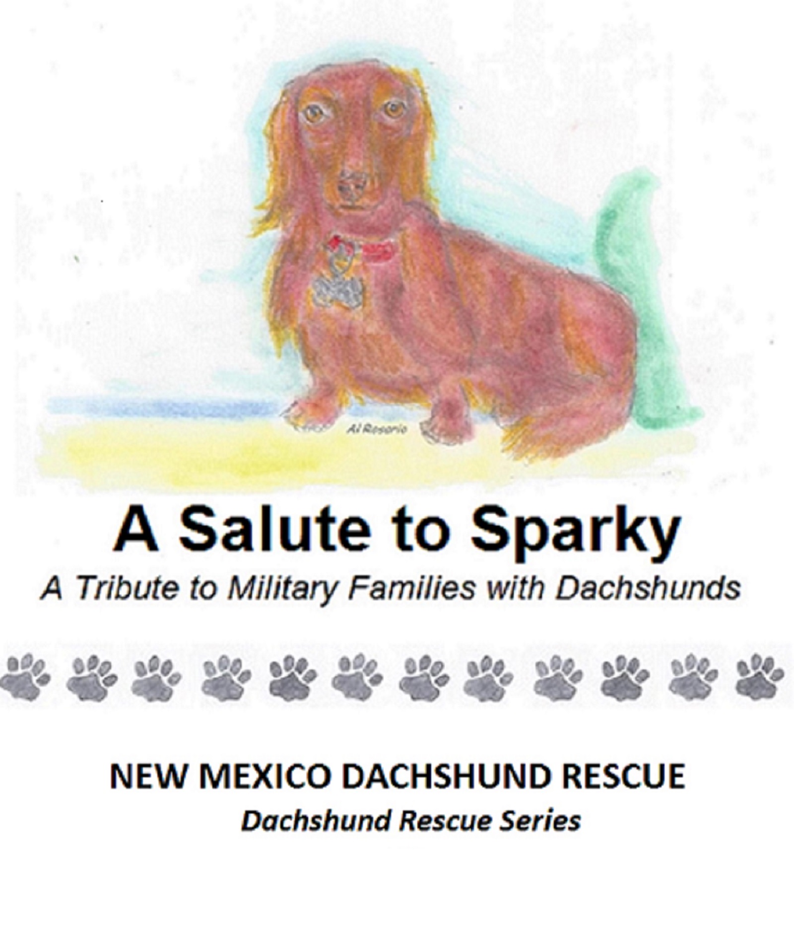 Smashwords A Salute To Sparky A Book By New Mexico Dachshund