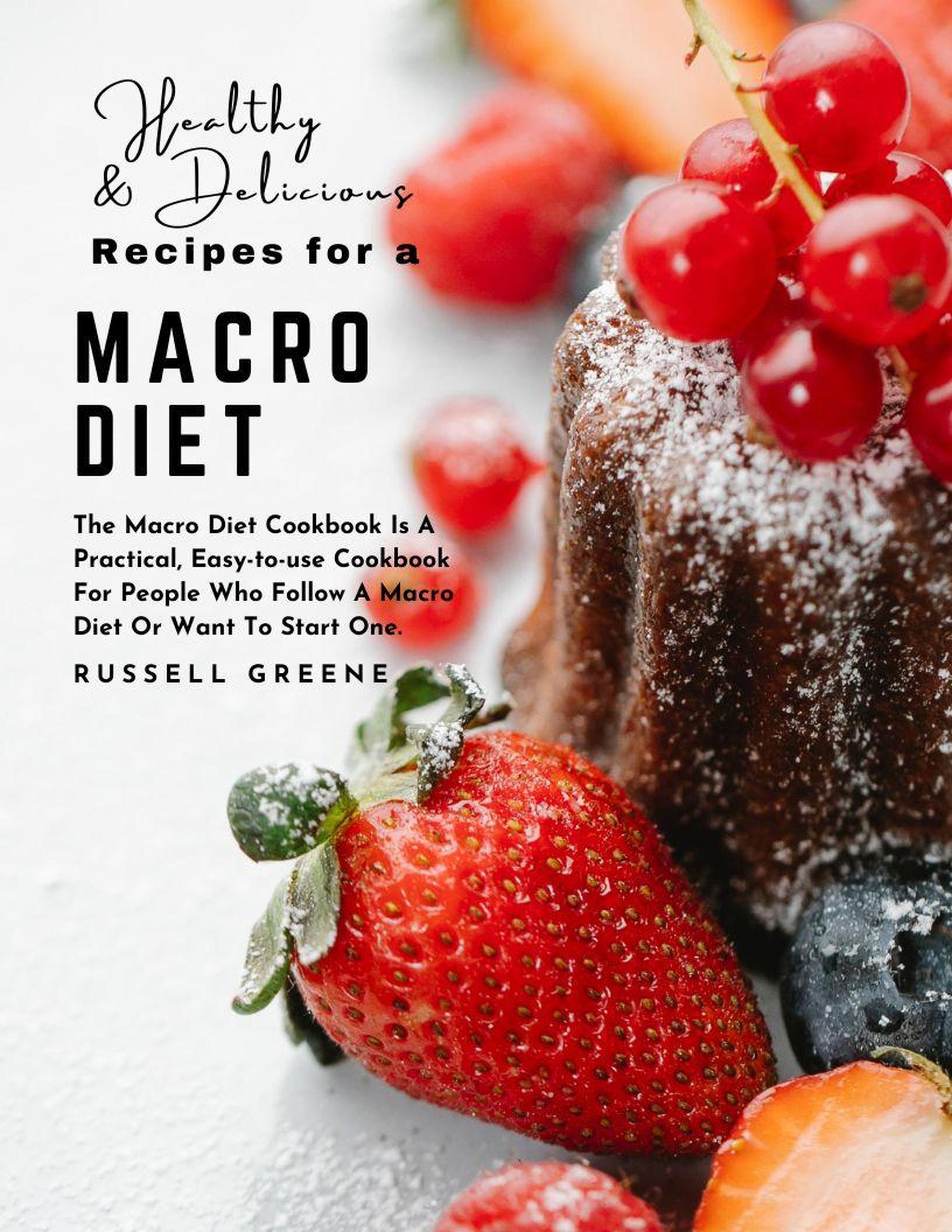 Smashwords Healthy Delicious Recipes For A Macro Diet The Macro 