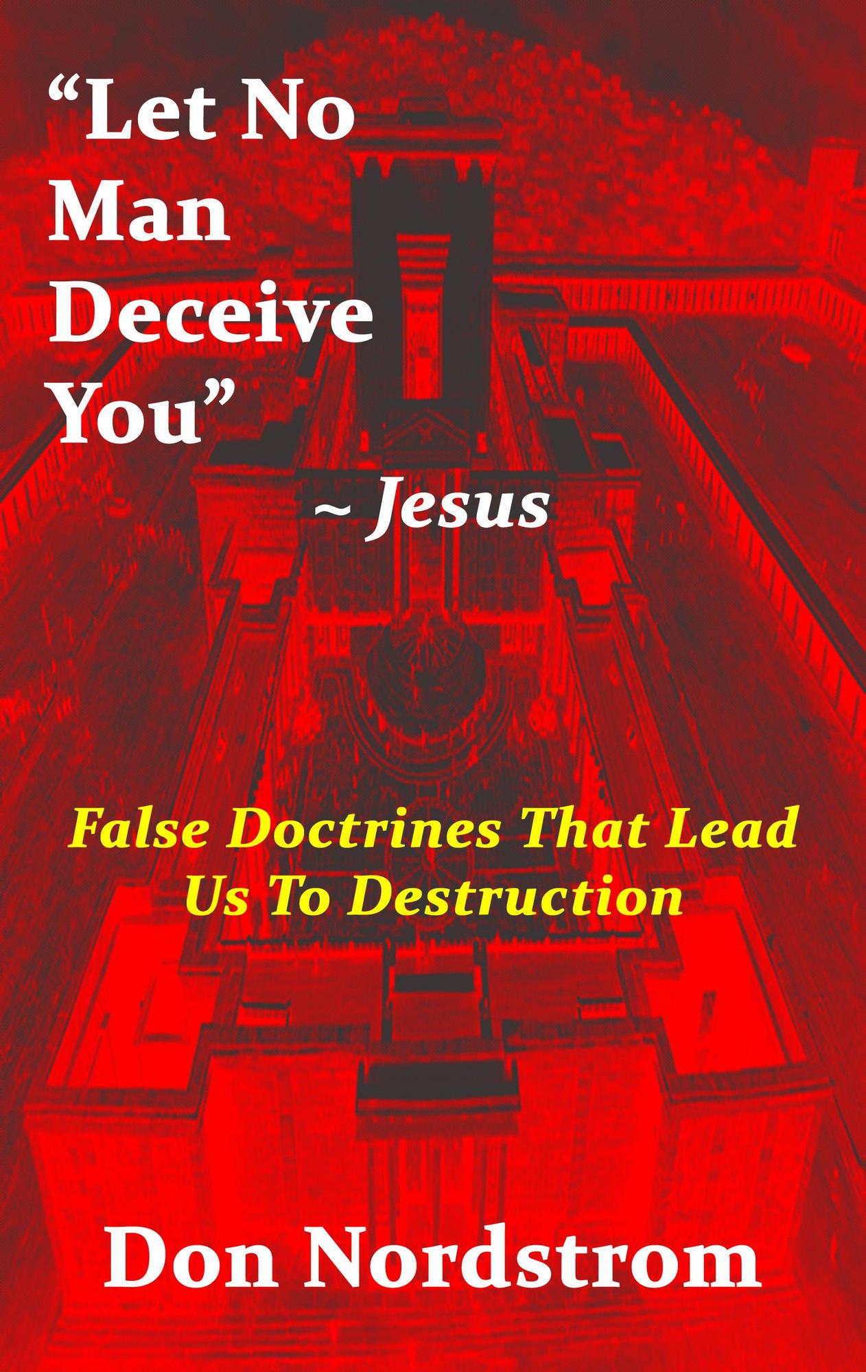 smashwords-let-no-man-deceive-you-jesus-a-book-by-don-nordstrom