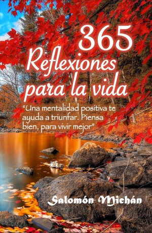 Smashwords 365 Reflexiones Para La Vida A Book By Salomon Michan Sr