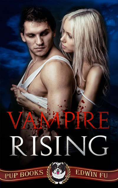 Smashwords Vampire Rising A Book By Edwin Fu