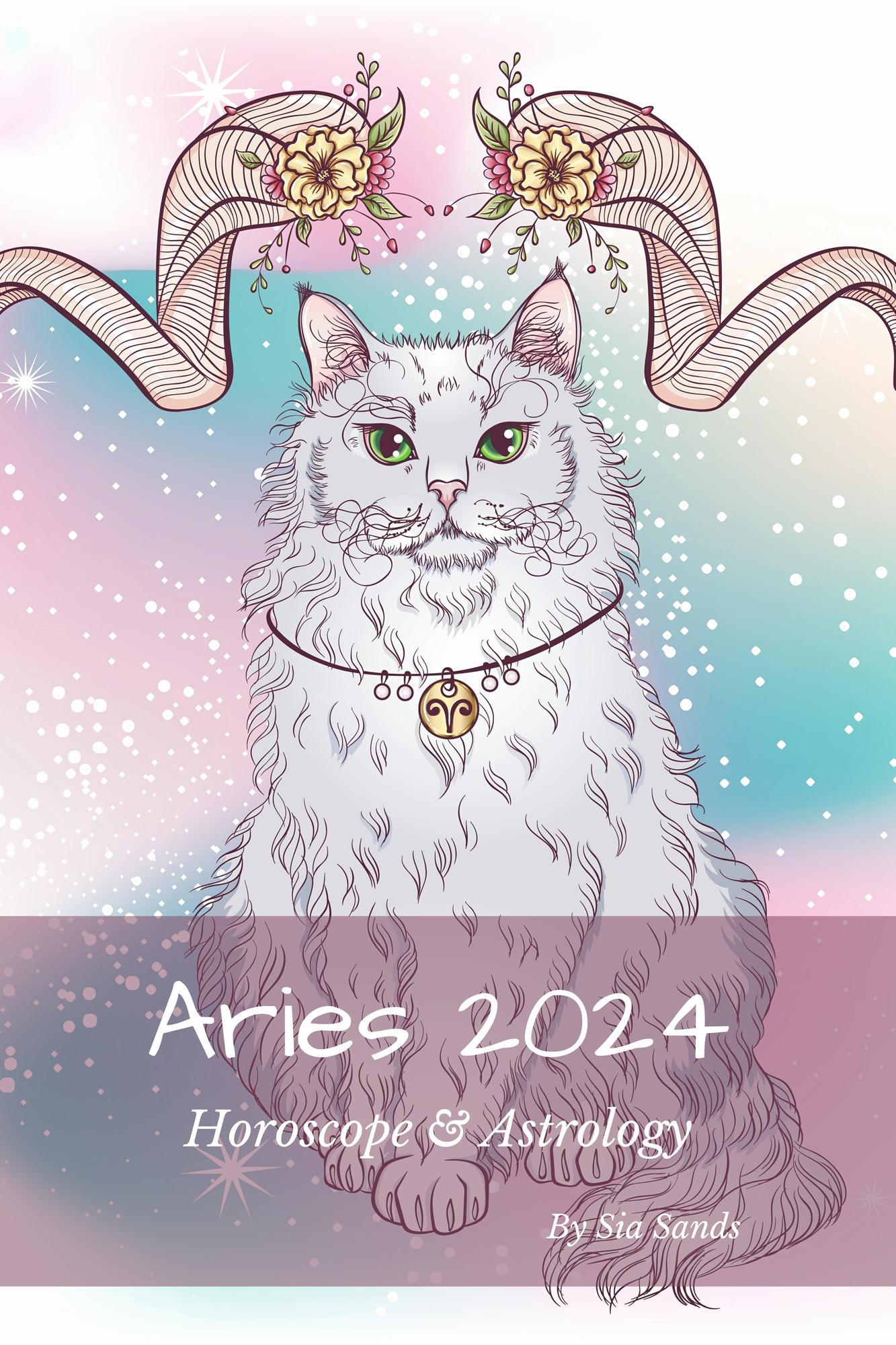 Smashwords Aries 2024 Horoscrope & Astrology a book by Sia Sands