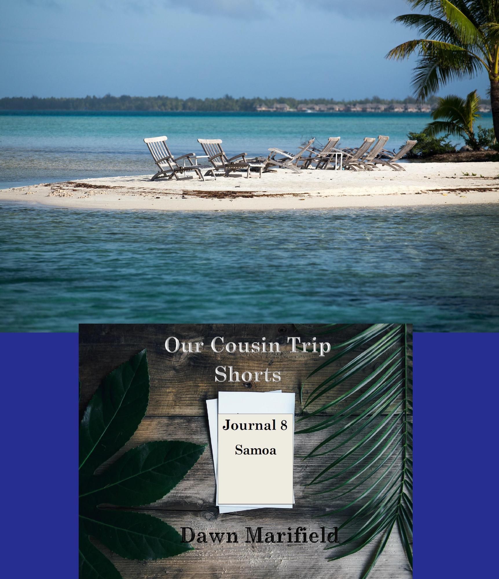 Smashwords – Our Cousin Trip Shorts Journal 8 Samoa – a book by Dawn ...