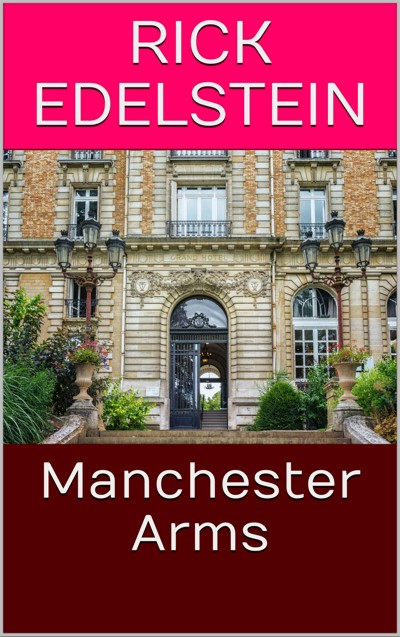 Smashwords – Manchester Arms – a book by Rick Edelstein