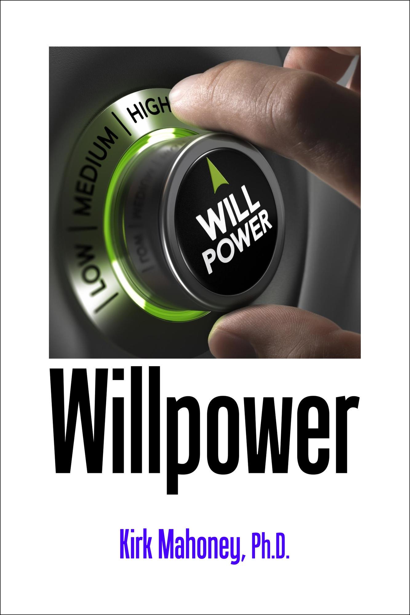 Smashwords – Willpower – a book by Kirk Mahoney