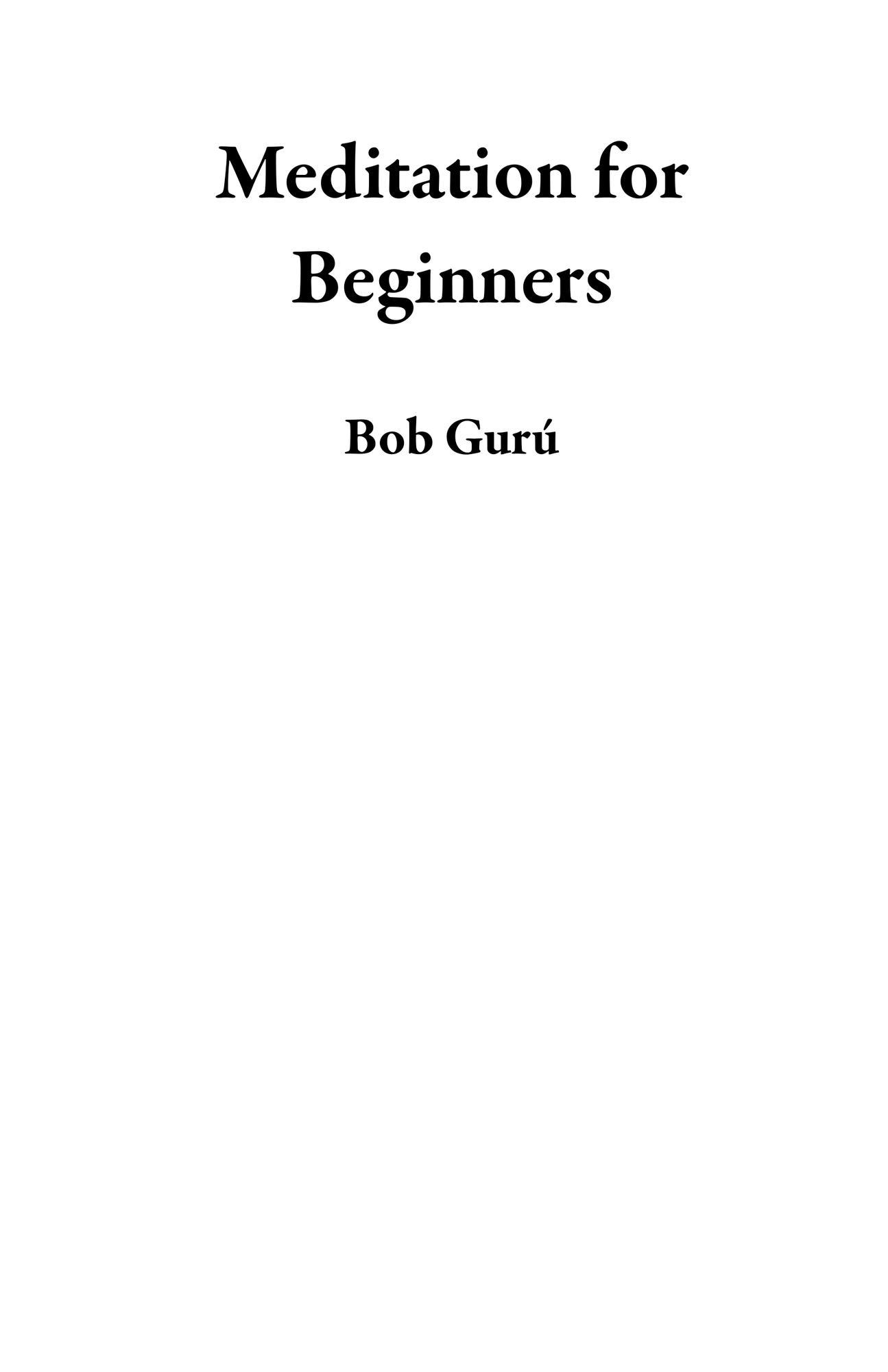 Smashwords Meditation For Beginners A Book By Bob Gur smashwords-meditation-for-beginners-a-book-by-bob-gur