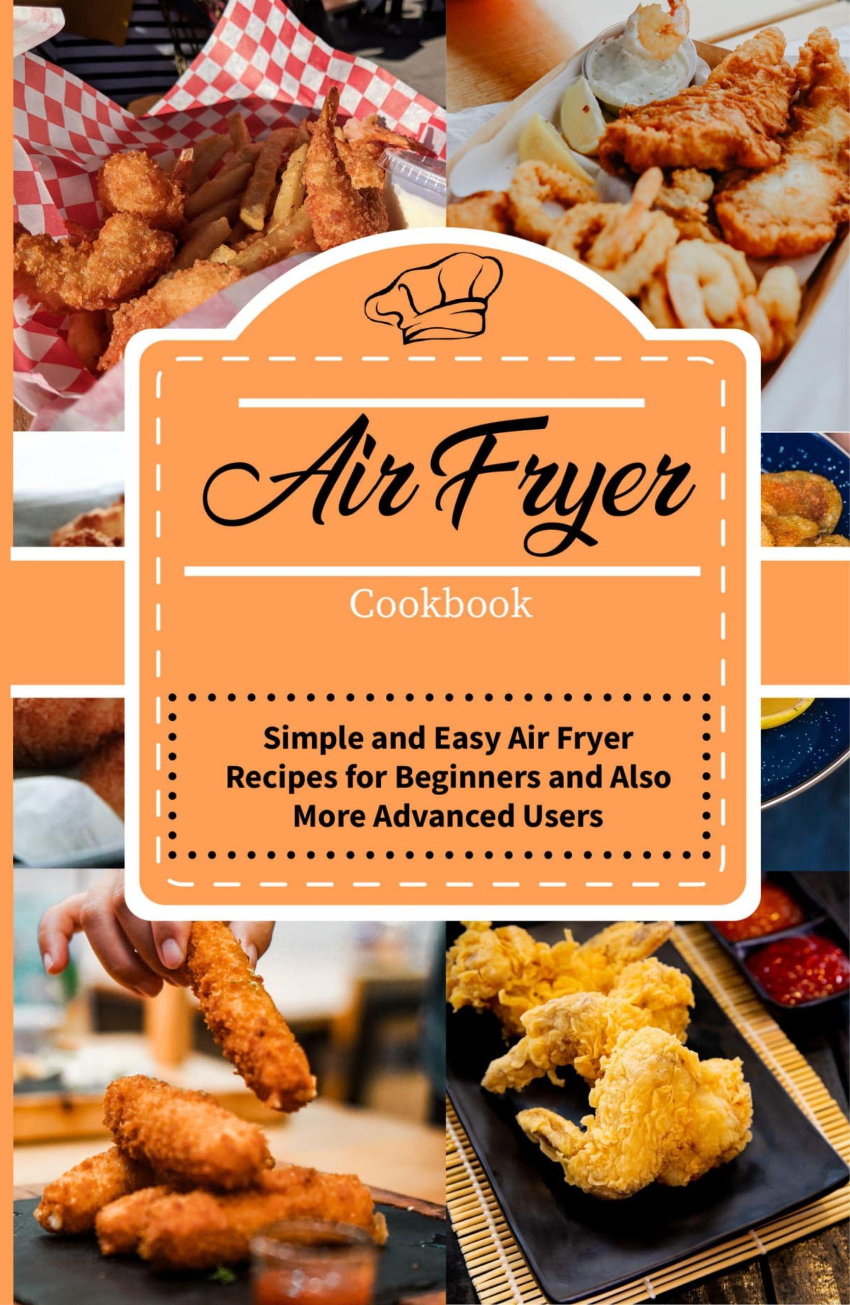 Smashwords Air Fryer Cookbook Simple and Easy Air Fryer Recipes for