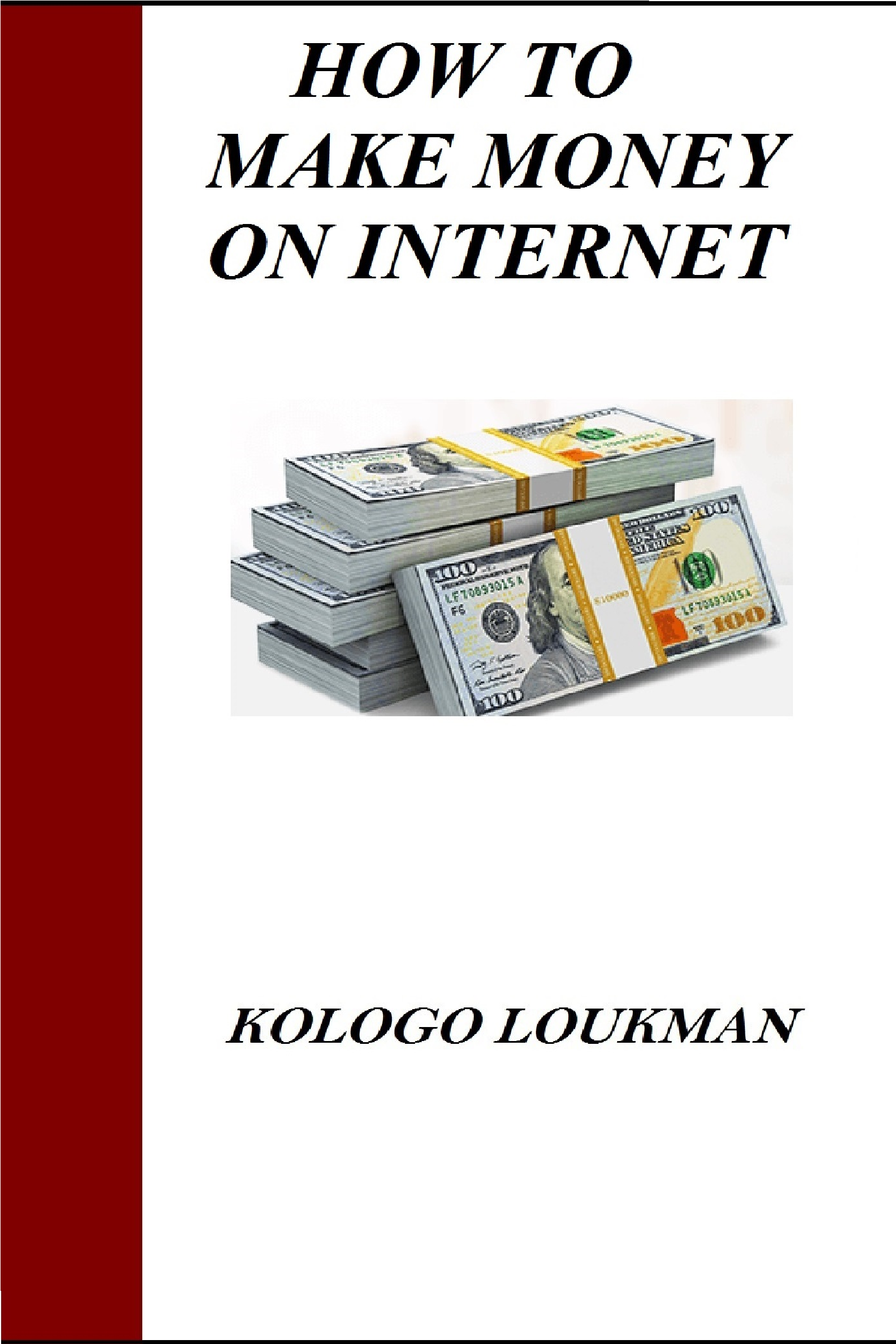 How To Make Money On Ebook By Kologo Loukman