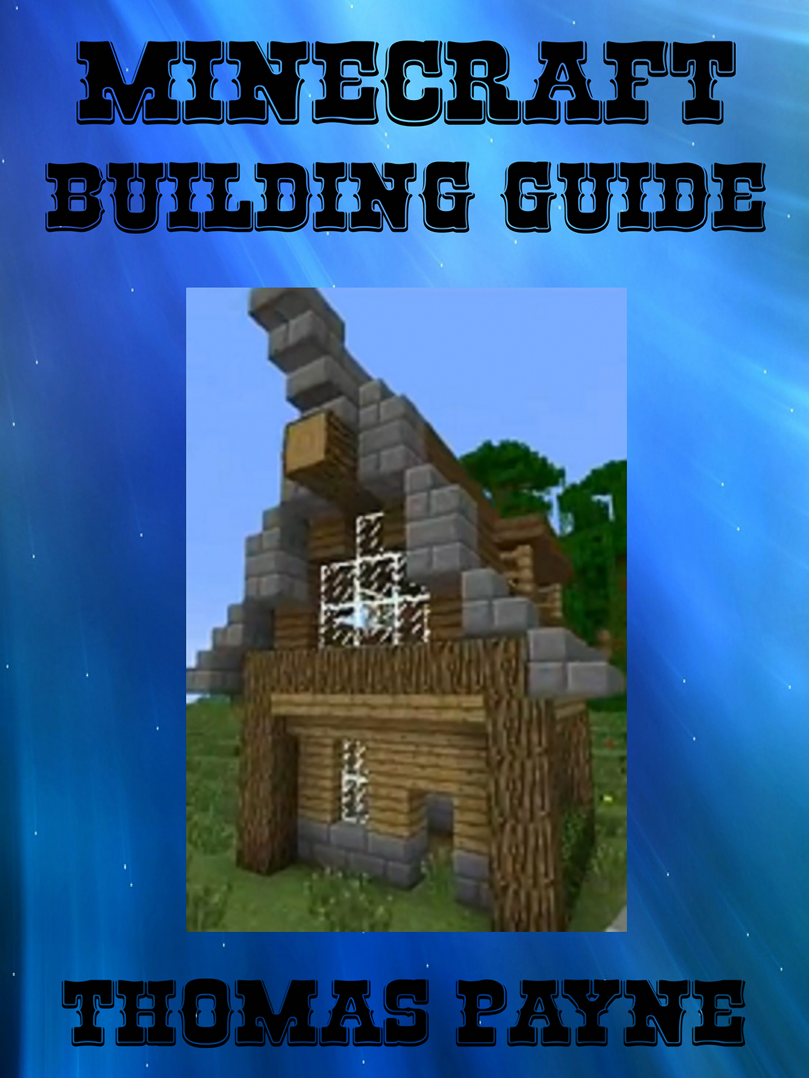 Smashwords – Minecraft Building Guide: House Ideas – a 