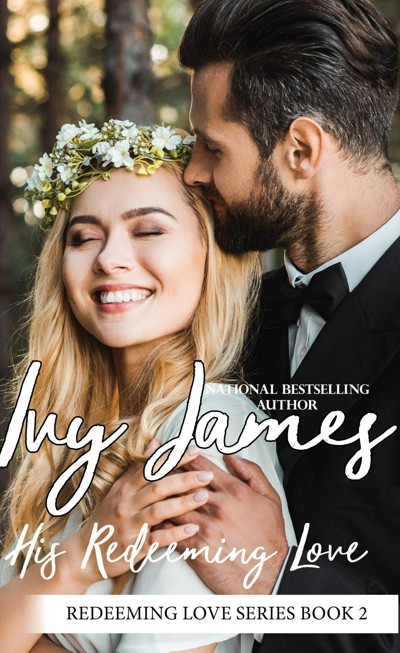 Smashwords His Redeeming Love A Book By Ivy James