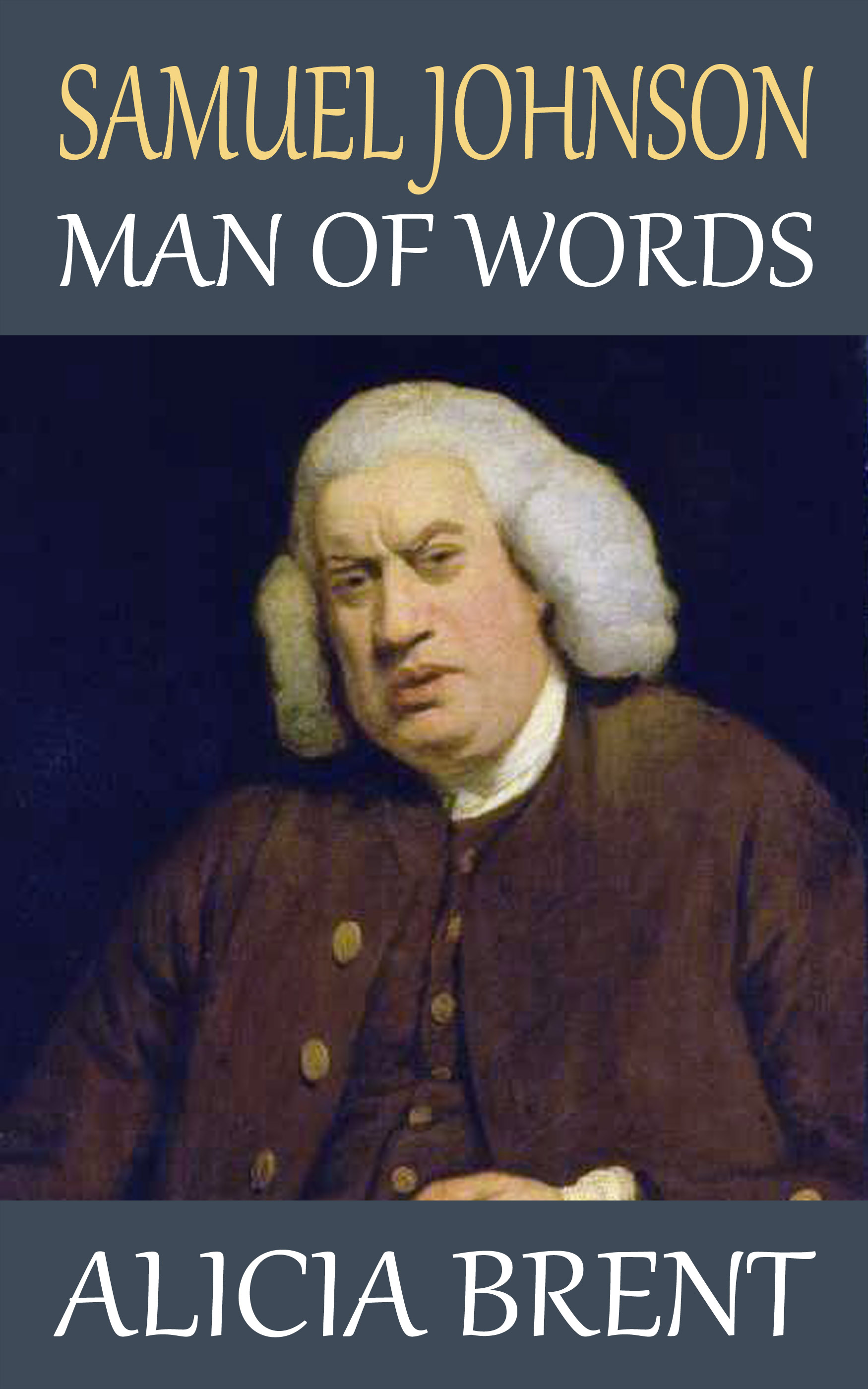 Samuel Johnson Man Of Words An Ebook By Alicia Brent