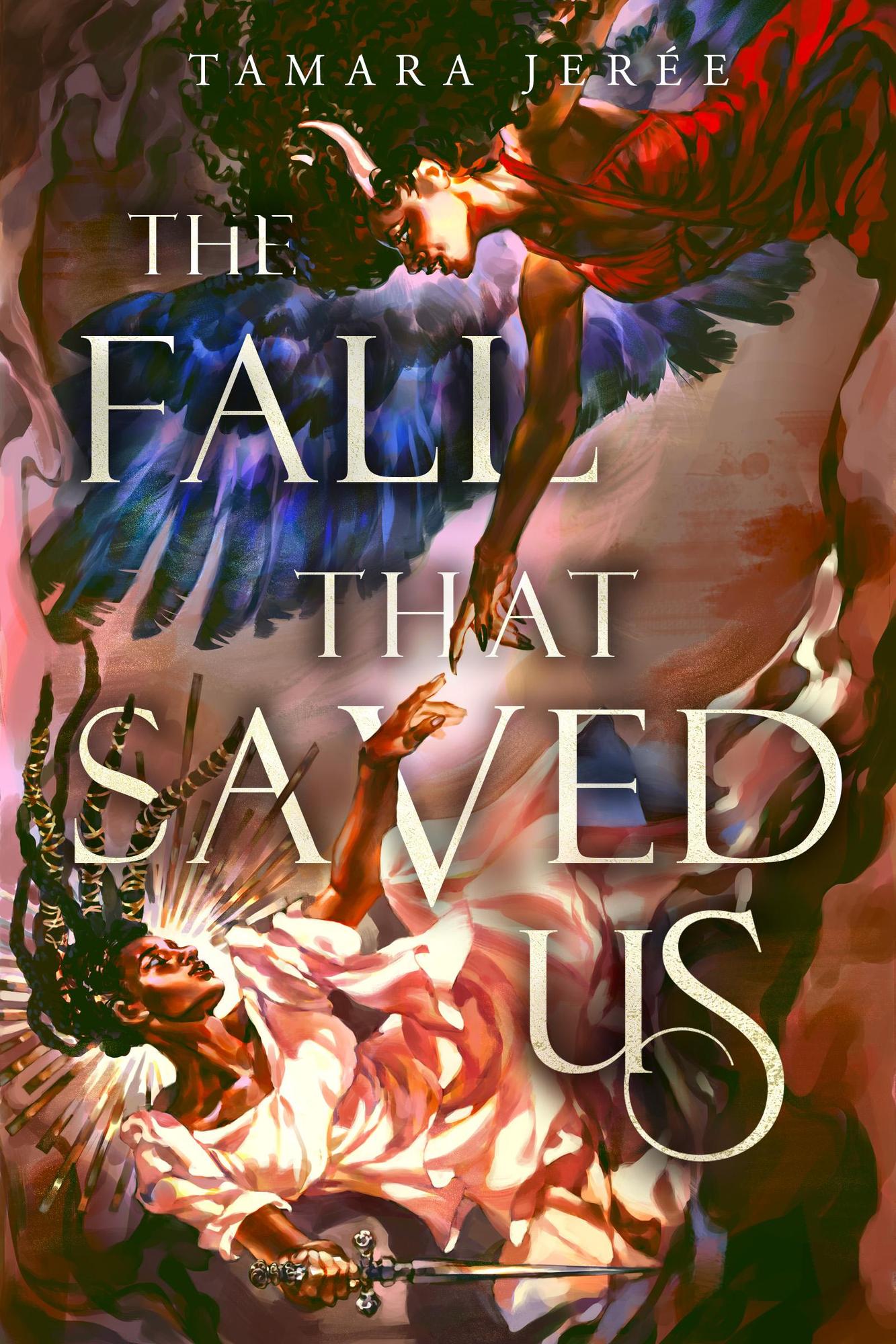 Cover for The Fall that Saved Us. A demon with black wings and a red dress and horns reaches down as she falls from the sky. Below her is an angel, alos falling, with a dagger in her hand, reaching up towards the demon. Illustrated.