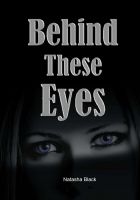 Cover for 'Behind These Eyes'