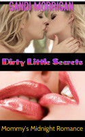 Dirty Little Secrets: Mommy's Midnight Romance