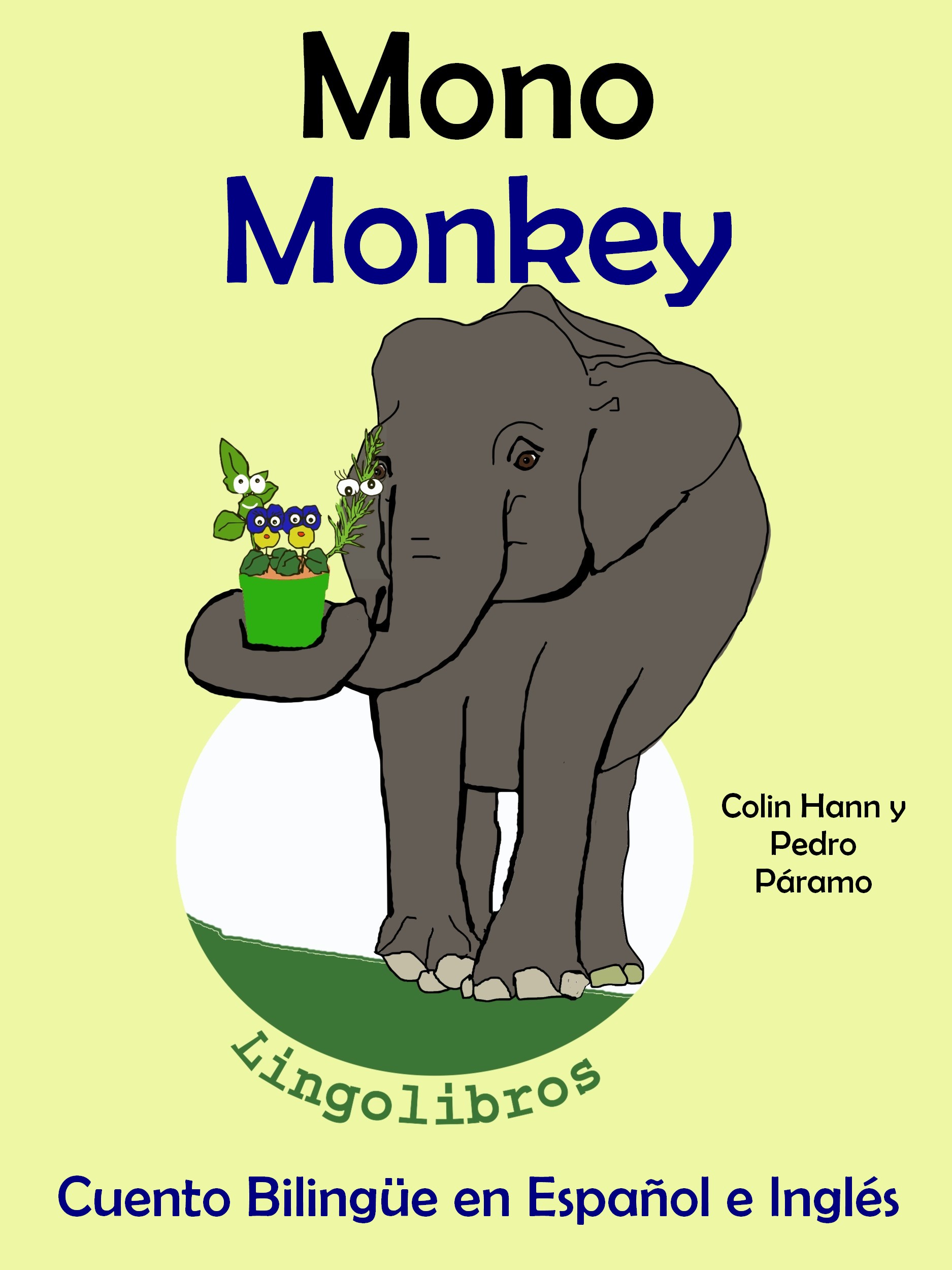 Perdóneme usted está Apretar Smashwords – Cuento Bilingüe en Español e Inglés: Mono - Monkey. Colección  Aprender Inglés. – a book by Pedro Paramo