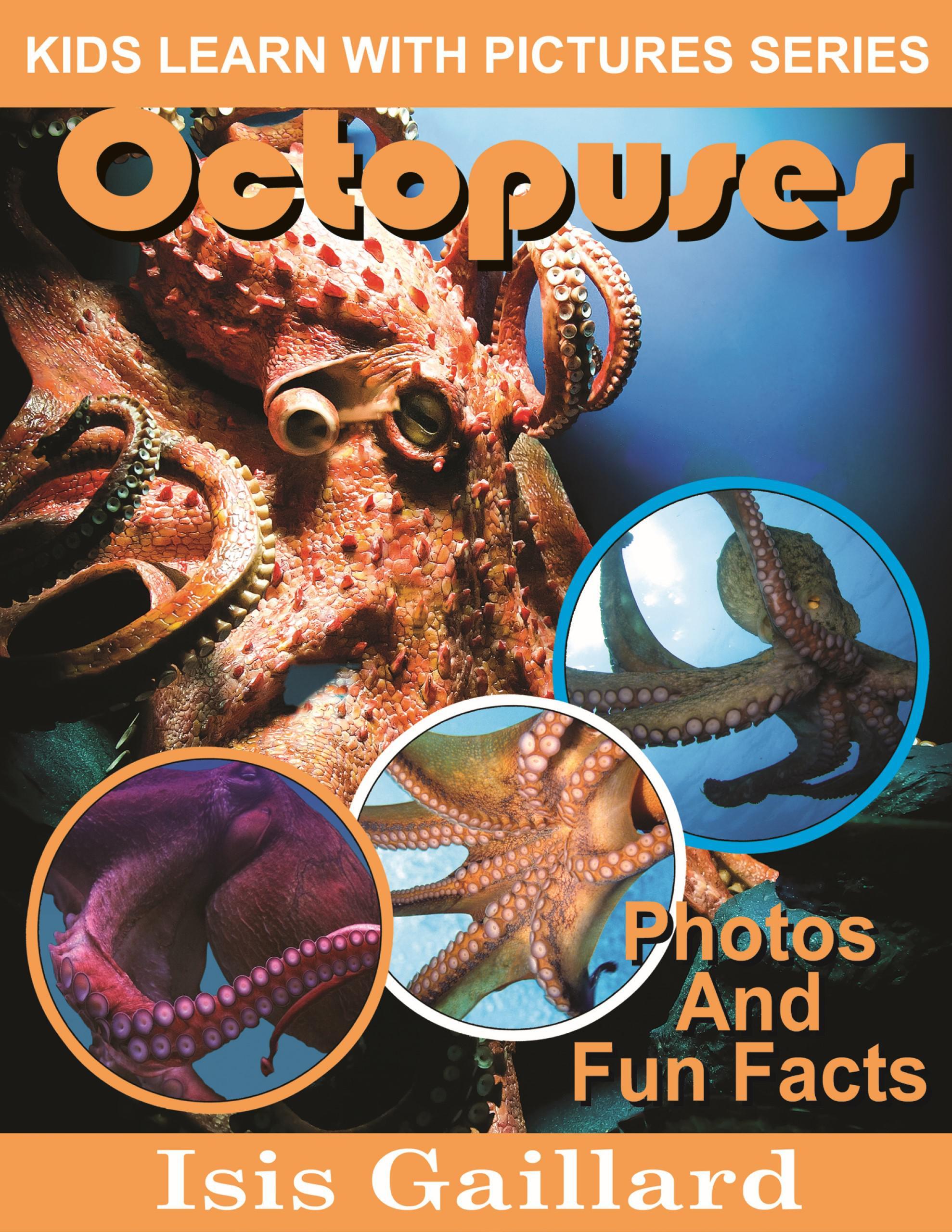 Smashwords – Octopuses Photos and Fun Facts for Kids – a book by Isis ...